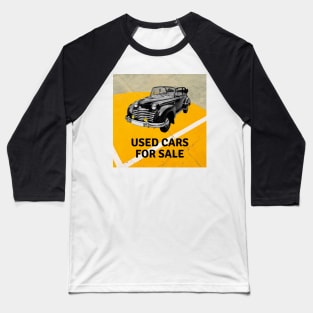 USED CARS FOR SALE Baseball T-Shirt